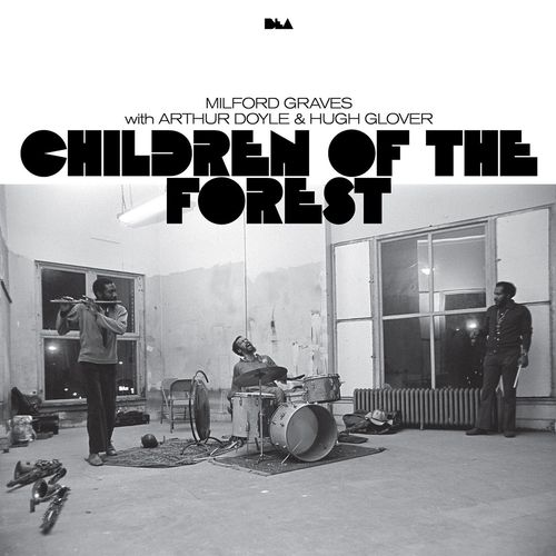 Milford Graves - Children of the Forest