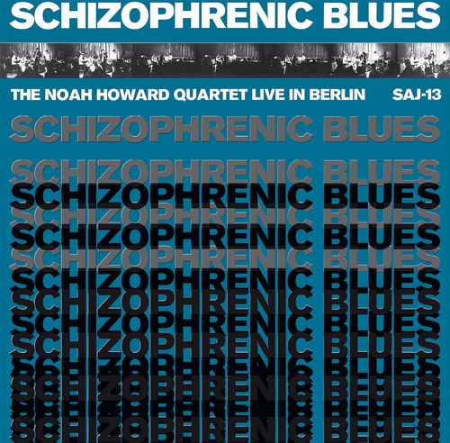 Noah Howard Quartet - Schizophrenic Blues