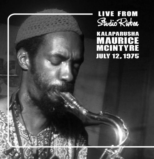 Kalaparusha Maurice McIntyre - Live from Studio Rivbea