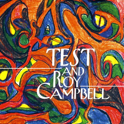 TEST and Roy Campbell - TEST and Roy Campbell