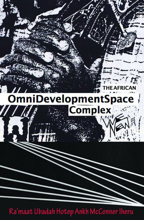 Ubadah McConner - The African Omnidevelopment Space Complex/We New